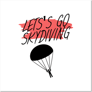 Let's go skydiving Posters and Art